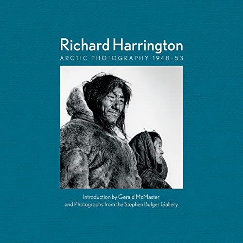 Richard Harrington : Arctic Photography 1948–53