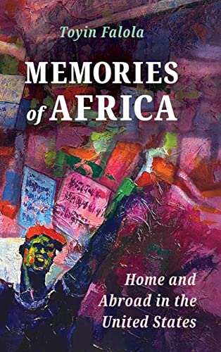Memories of Africa : Home and Abroad in the United States