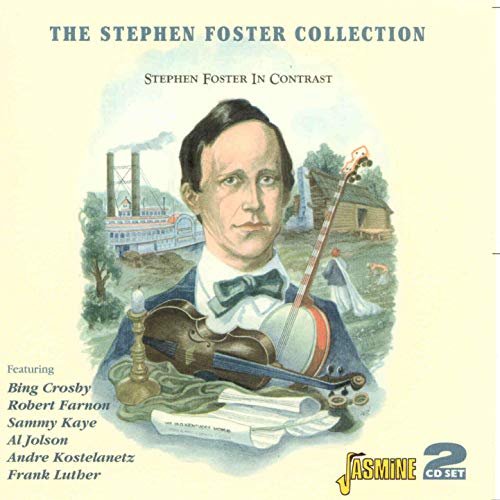 Various Artists - The Stephen Foster Collection - Stephen Foster in Contrast [CD]