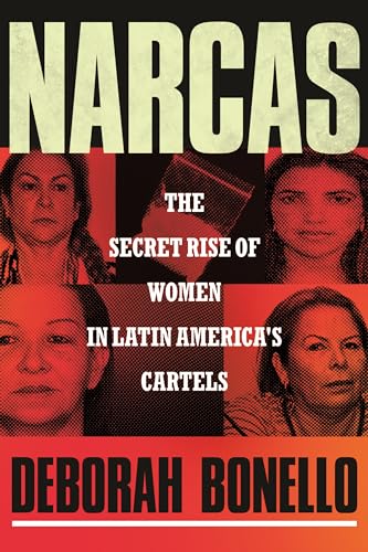 Narcas : The Secret Rise of Women in Latin America's Cartels