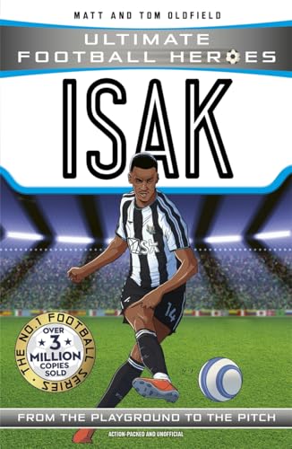 Ultimate Football Heroes: Isak (Goal Machines) : Collect Them All!