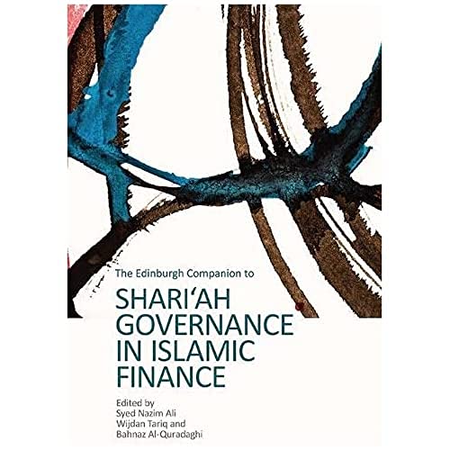 The Edinburgh Companion to Shari'ah Governance in Islamic Finance