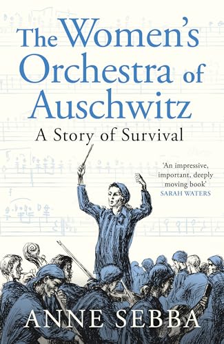 The WomenÃ¢â‚¬â„¢s Orchestra of Auschwitz