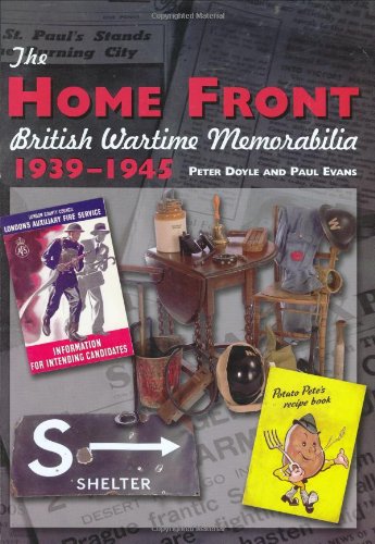 The Home Front: British Wartime Memorabilia, 1939-1945 (Crowood Collectors')