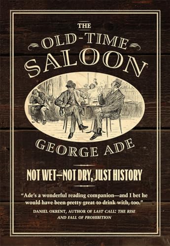 The Old-Time Saloon: Not Wet - Not Dry