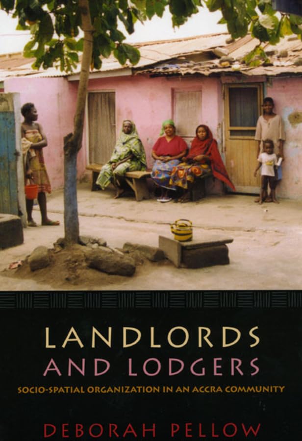 Landlords and Lodgers: Socio-spatial Organization in an Accra Community