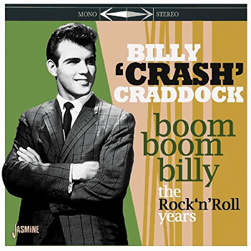 Billy 'Crash' Craddock - Boom Boom Billy - The Rock 'n' Roll Years [CD]