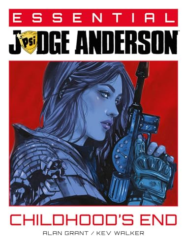 Essential Judge Anderson: Childhood'S End: Volume 3