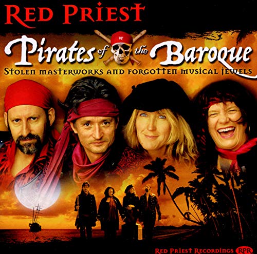 Red Priest - Pirates of the Baroque [CD]