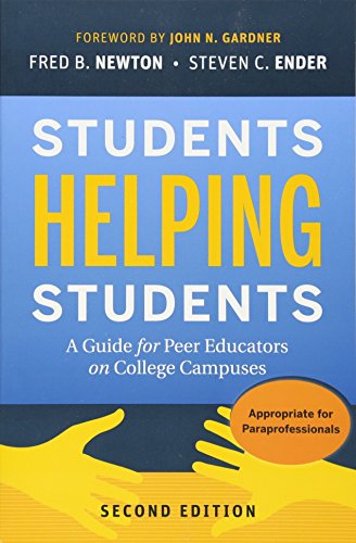 Students Helping Students: A Guide for Peer Educators on College Campuses, 2nd Edition (The Jossey-bass Higher and Adult Education Series)