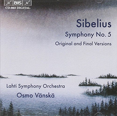 Lahti Sovanska - Sibelius - Symphony No 5, Op 82 - original 1915 and final 1919 versions [CD]