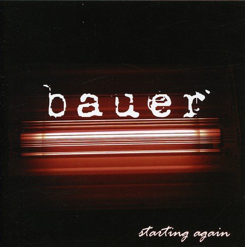 Bauer - Starting Again [CD]