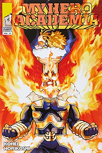 My Hero Academia 21: Why He Gets Back Up: Volume 21