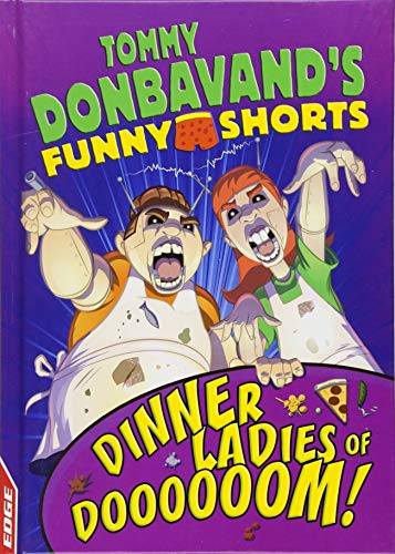 EDGE: Tommy Donbavand's Funny Shorts: Dinner Ladies of Doooooom!