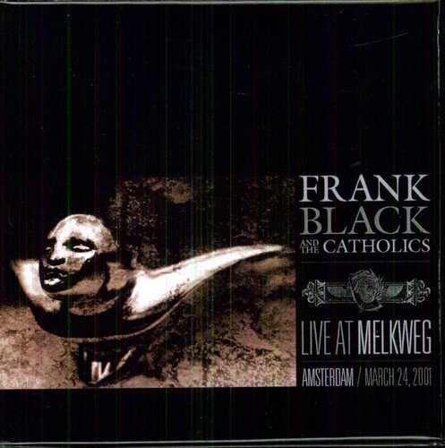 CD cover for Frank Black and the Catholics’ “Live At Melkweg.”