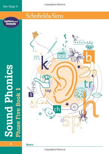 Sound Phonics Phase Five Book: KS1, Ages 5-7: 6