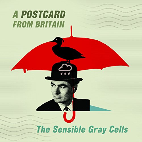 Sensible Gray Cells - Postcard From Britain [CD]