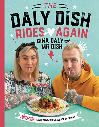The Daly Dish Rides Again: 100 fast and easy slimming recipes: 100 more masso slimming meals for everyday