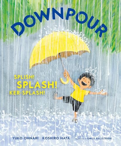 Downpour : Splish! Splash! Ker-Splash!