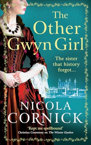 The Other Gwyn Girl : The spellbinding, captivating historical mystery from bestseller Nicola Cornick