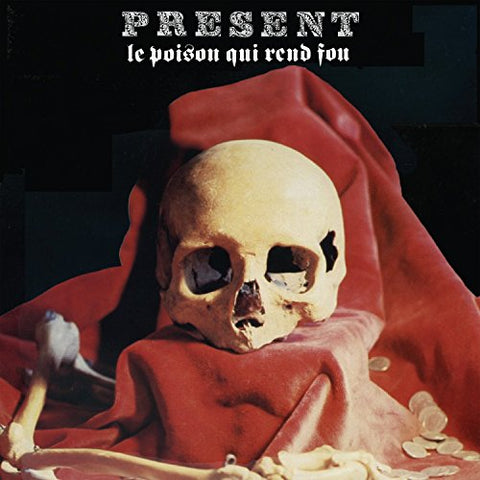 Present - Le Poison Qui Rend Fou (Expand [CD]