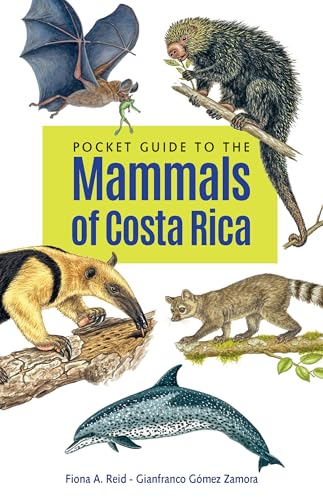 Pocket Guide to the Mammals of Costa Rica