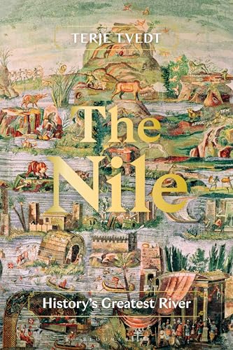 The Nile : History's Greatest River