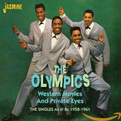 The Olympics - Western Movies And Private Eyes: The Singles A's & B's - 1958-1961 [CD]