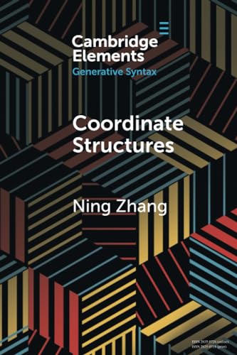 Coordinate Structures (Elements in Generative Syntax)