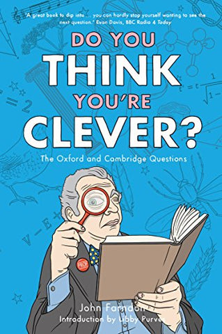 Do You Think You're Clever?: The Oxford and Cambridge Questions