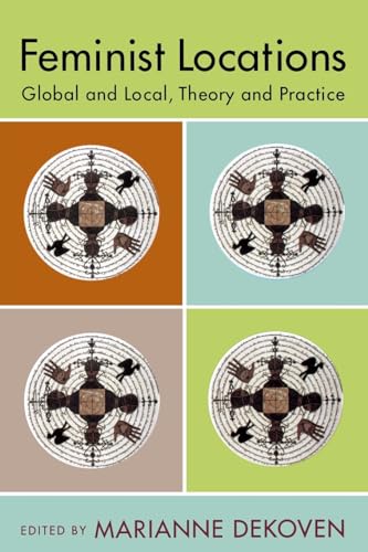 Feminist Locations: Global and Local