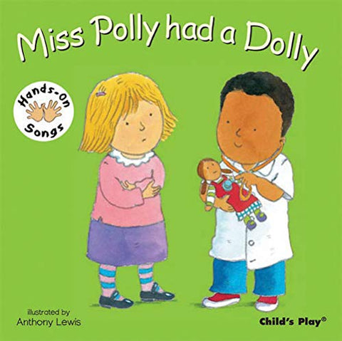 Miss Polly had a Dolly: BSL (Hands-On Songs)