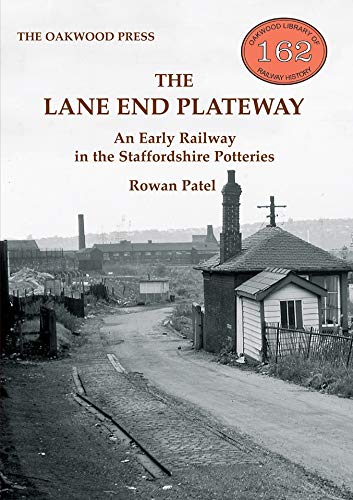 The Lane End Plateway : An Early Railway in the Staffordshire Potteries : OL162