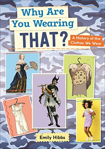 Reading Planet: Astro Ã¢â‚¬â€œ Why Are You Wearing THAT? A history of the clothes we we