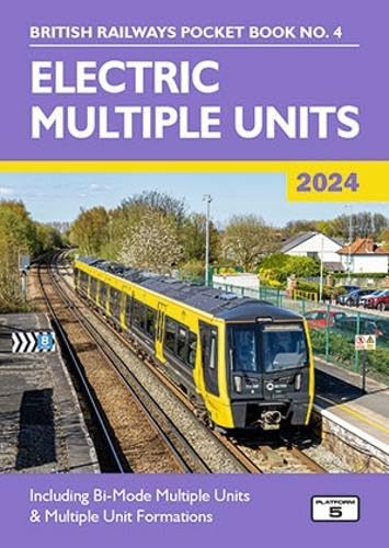 Electric Multiple Units 2024: Including Multiple Unit Formations (British Railways Pocket Books)