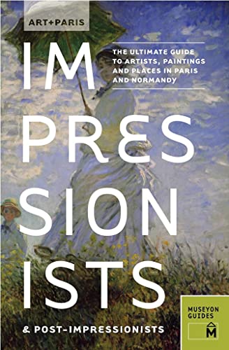 Art + Paris: Impressionists & Post-impressionists