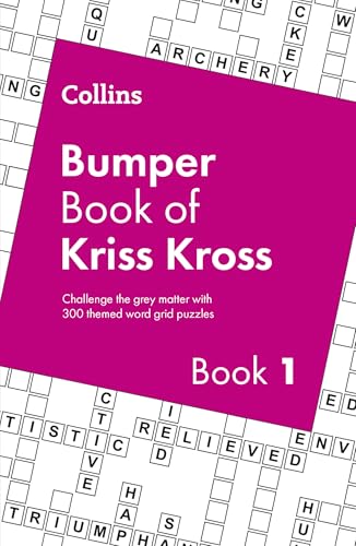 Collins Bumper Book of Kriss Kross book 1 : 300 Themed Word Grid Puzzles
