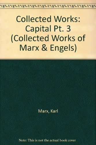 Collected Works : Capital Pt. 3 : v. 37