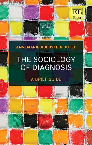 The Sociology of Diagnosis : A Brief Guide
