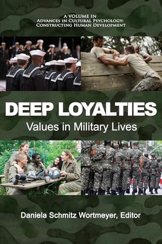 Deep Loyalties : Values in Military Lives