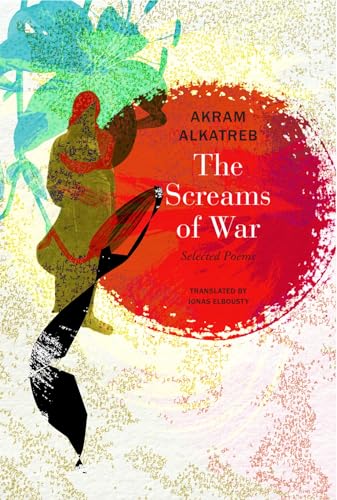 The Screams of War : Selected Poems