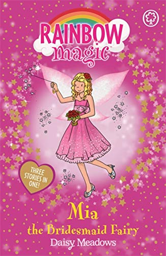 Mia the Bridesmaid Fairy: Special (Rainbow Magic)