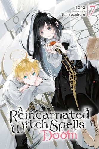 A Reincarnated Witch Spells Doom, Vol. 7