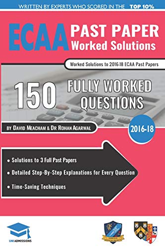 ECAA Past Paper Worked Solutions: Detailed Step-By-Step Explanations for over 200 Questions, Includes all Past Papers, Economics Admissions Assessment, UniAdmissions