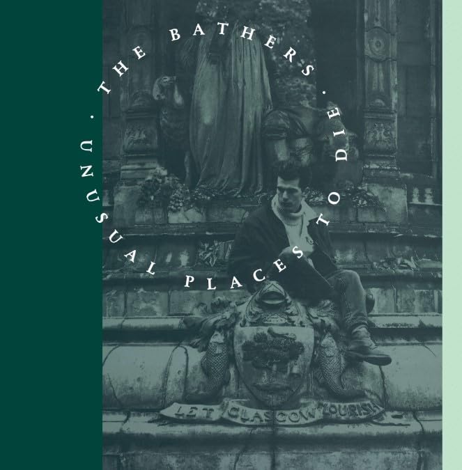 Bathers The - Unusual Places To Die [CD]