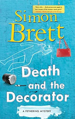 Death and the Decorator: 21 (A Fethering Mystery)