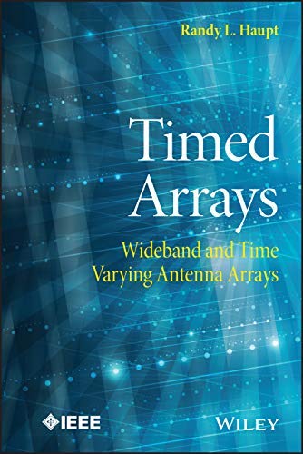 Timed Arrays: Wideband and Time Varying Antenna Arrays