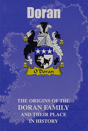 Doran : The Origins of the Doran Family and Their Place in History