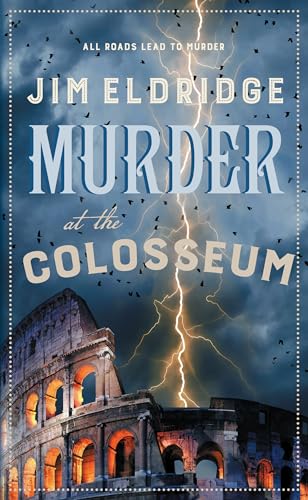 Murder at the Colosseum : The captivating historical whodunnit set in Rome