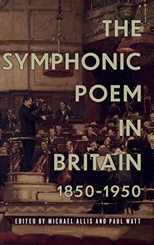 The Symphonic Poem in Britain